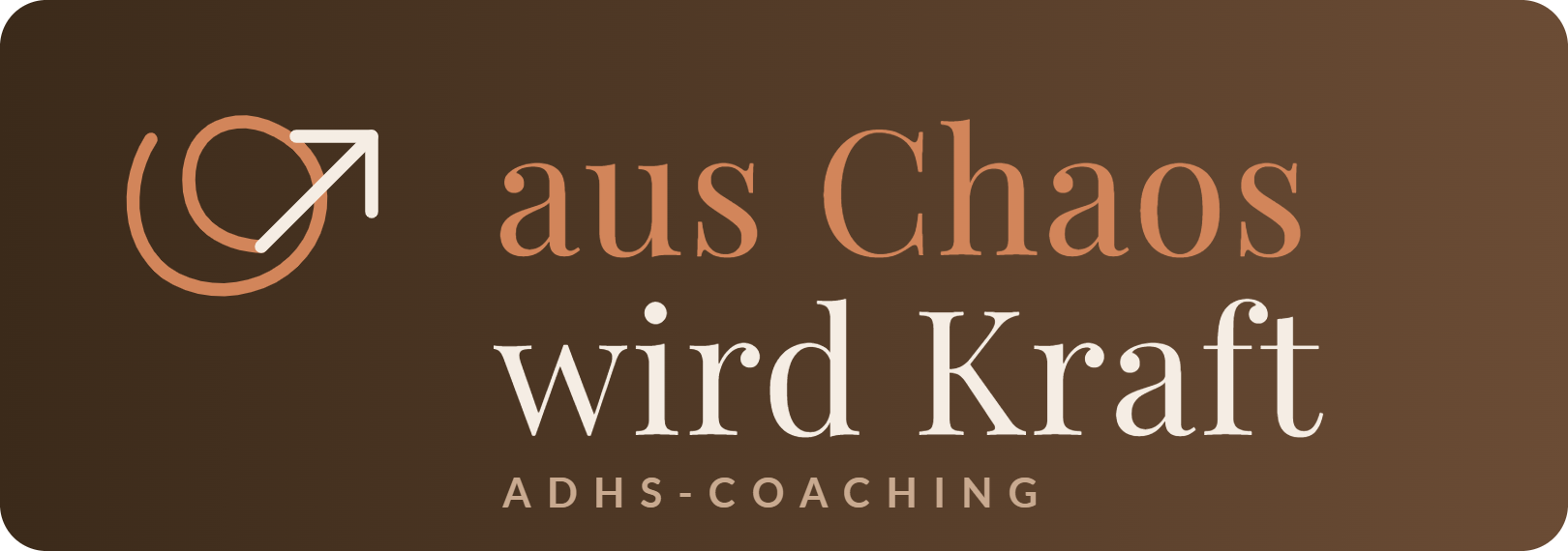 aus Chaos wird Kraft – ADHS-Coaching